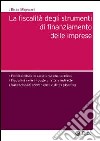 Fiscalità degli strumenti di finanziamento delle imprese libro