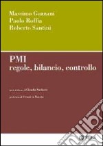 PMI. Regole, bilancio, controllo libro