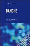 Banche. Strategie, organizzazione e concentrazioni libro di Mottura Paolo