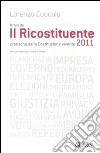 Il ricostituente 2011. Cronache dalla Costituzione vivente libro