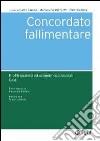 Concordato fallimentare. Profili giuridici ed economico-aziendali. Casi libro