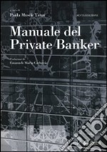 Manuale del private banker libro