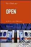 Open. Modelli di business per l'innovazione libro