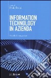 Information technology in azienda. Modelli di management libro