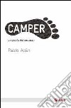 Camper. L'impronta del successo libro