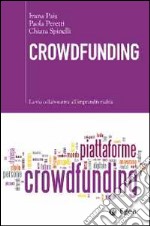 Crowdfunding. La via collaborativa all'imprenditorialità libro