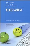 Negoziazione. Strategie, strumenti, best practice libro