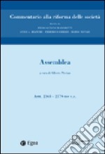 Commentario alla riforma delle società. Vol. 3: Assemblea. Artt. 2363-2379 ter libro