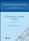 Trasformazione, fusione, scissione. Vol. 11: Trasformazione. Fusione. Scissione. Artt. 2498-2506 quater libro