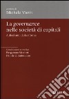 La governance nelle società di capitali. A dieci anni dalla riforma libro