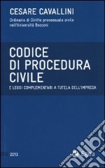 Codice di procedura civile e leggi complementari a tutela dell'impresa