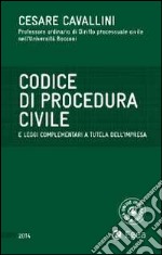 Codice di procedura civile e leggi complementari a tutela dell'impresa