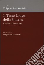 Il Testo Unico della finanza. Un bilancio dopo 15 anni libro