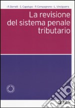 La revisione del sistema penale tributario