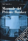 Manuale del private banker libro