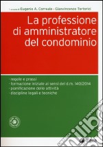 La professione di amministratore del condominio libro