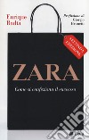 Zara. Come si confeziona il successo libro