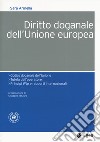 Diritto doganale dell'Unione Europea libro