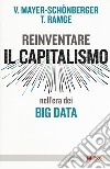 Reinventare capitalismo nell'era dei big data libro