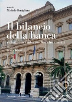 Il bilancio della banca e degli altri intermediari finanziari libro