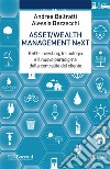 Asset/Wealth Management NeXt. ESG - investing, tecnologia e il nuovo paradigma della centralità del cliente libro