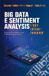 Big data e sentiment analysis. Il futuro dell'asset management libro