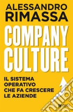 Company culture. Il sistema operativo che fa crescere le aziende libro