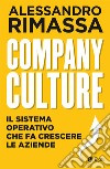 Company culture. Il sistema operativo che fa crescere le aziende libro