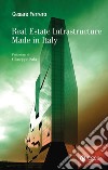 Real estate infrastructure made in Italy libro di Ferrero Cesare