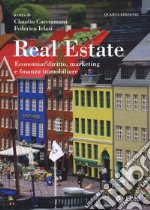 Real estate. Economia, diritto, marketing e finanza immobiliare