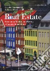 Real estate. Economia, diritto, marketing e finanza immobiliare libro