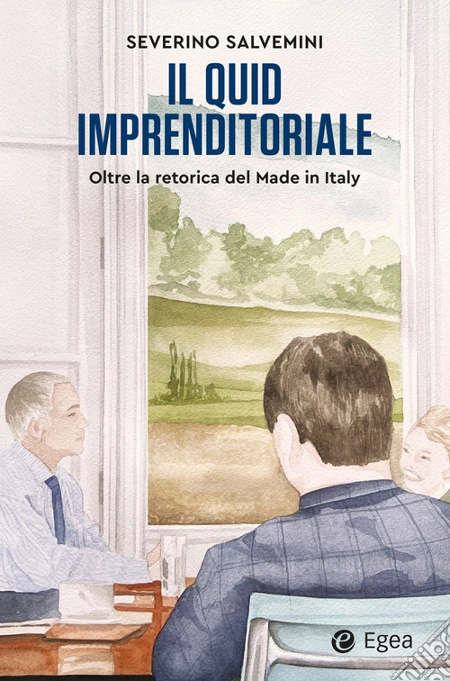 Il quid imprenditoriale. Oltre la retorica del Made in Italy