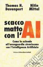 Scacco matto con l'AI. Come le aziende all'avanguardia stravincono con l'intelligenza artificiale libro