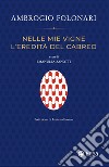 Nelle mie vigne l'eredità del Cabreo libro