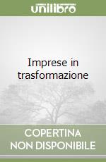 Imprese in trasformazione libro