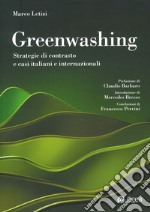 Greenwashing. Strategie di contrasto e casi italiani e internazionali