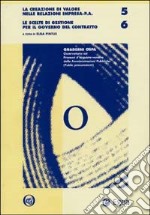 La creazione di valore nelle relazioni impresa-p.a. Le scelte di gestione per il governo del contratto