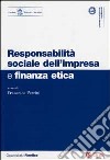 Responsabilità sociale dell'impresa e finanza etica libro