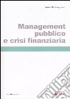 Management pubblico e crisi finanziaria libro