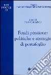 Fondi pensione: politiche e strategie di portafoglio libro