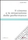 Il cinema e la misurazione delle performance libro