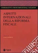 Aspetti internazionali della riforma fiscale libro