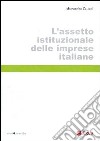 L'assetto istituzionale delle imprese italiane libro