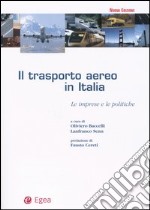 Il trasporto aereo in Italia. Le imprese e le politiche