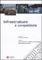 Infrastrutture e competitività libro