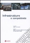 Infrastrutture e competitività libro