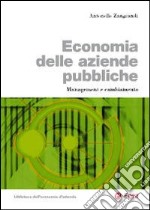 Economia delle aziende pubbliche. Management e cambiamento libro