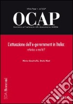 OCAP. Osservatorio sul cambiamento delle amministrazioni pubbliche (2007). Vol. 4: L'attuazione dell'e-government in Italia: retorica o realtà? libro