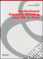 Institutional capacity building and FDI in Perù