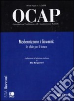 OCAP. Osservatorio sul cambiamento delle amministrazioni pubbliche (2008). Vol. 1: Modernizzare i governi. La sfida per il futuro libro